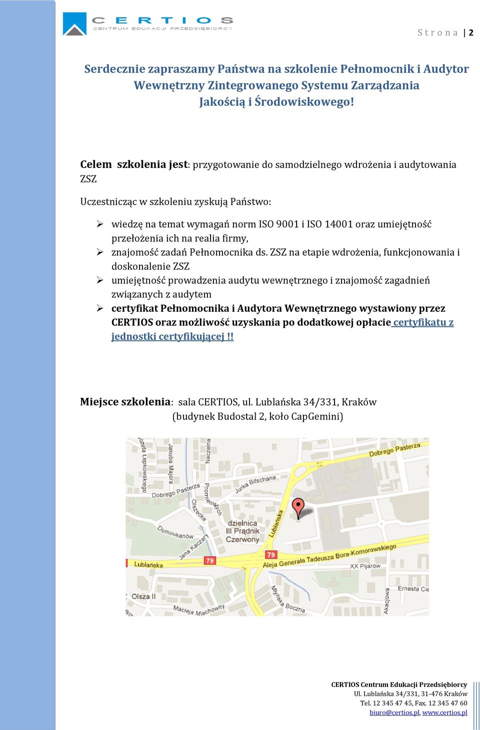 przełożenia ich na realia firmy, znajomość zadań Pełnomocnika ds.