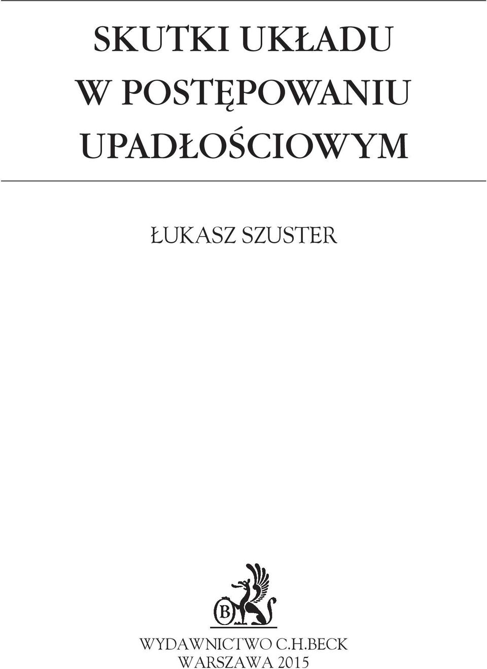 UPADŁOŚCIOWYM ŁUKASZ