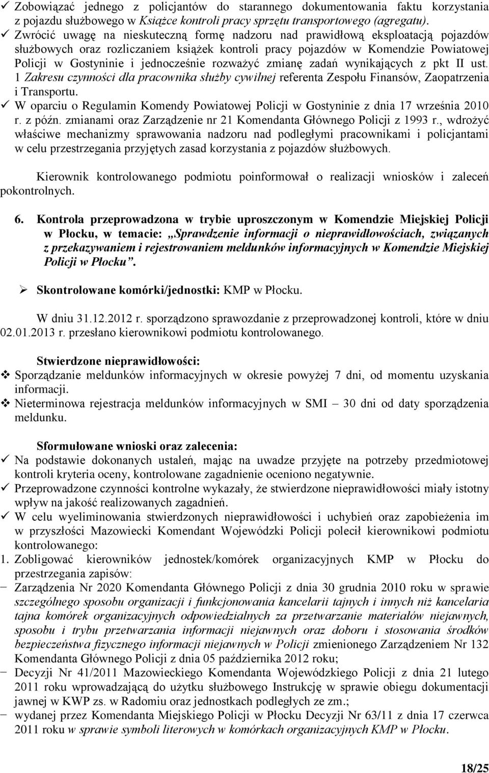 jednocześnie rozważyć zmianę zadań wynikających z pkt II ust. 1 Zakresu czynności dla pracownika służby cywilnej referenta Zespołu Finansów, Zaopatrzenia i Transportu.