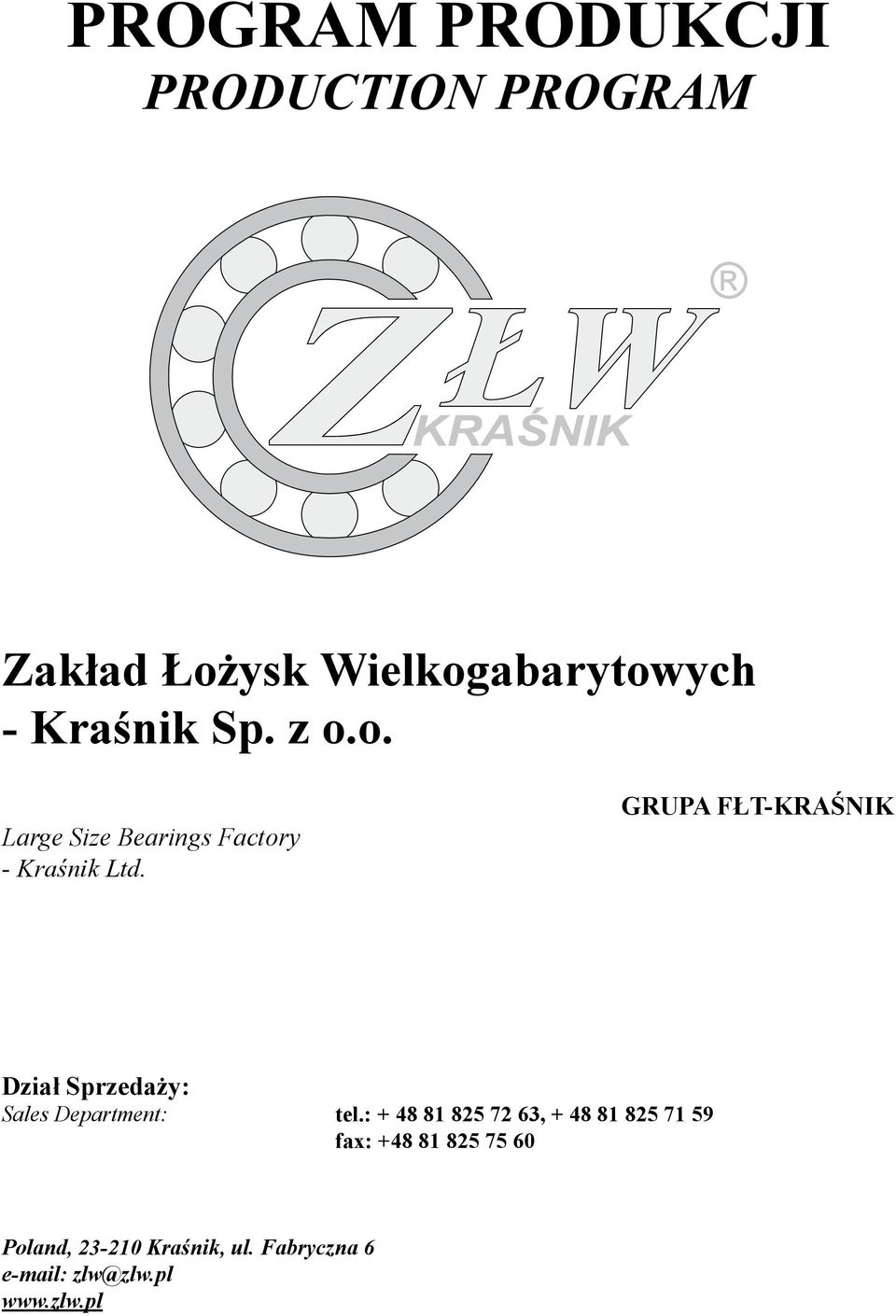 GRUPA FŁT-KRAŚNIK Dział Sprzedaży: Sales Department: tel.