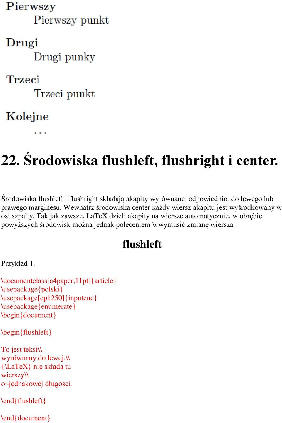 Wewnątrz środowiska center każdy wiersz akapitu jest wyśrodkowany w osi szpalty.