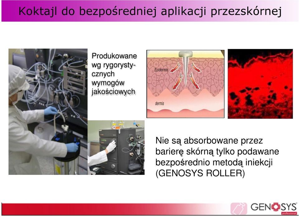 jakościowych Nie są absorbowane przez barierę