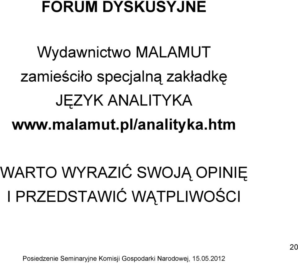 ANALITYKA www.malamut.pl/analityka.