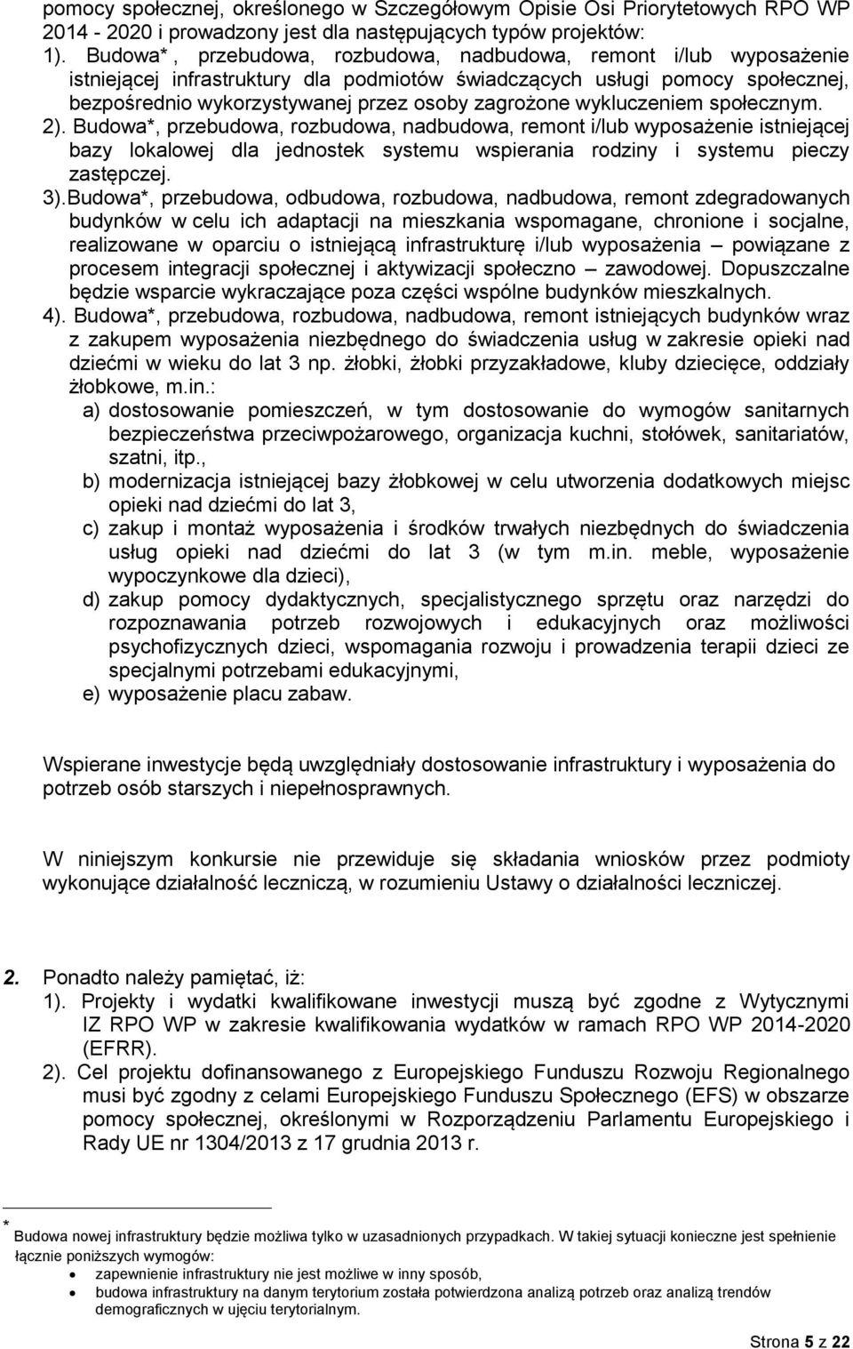zagrożone wykluczeniem społecznym. 2).
