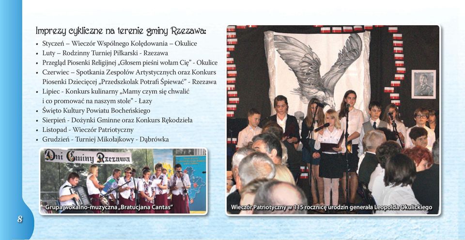 Mamy czym się chwalić i co promować na naszym stole - Łazy Święto Kultury Powiatu Bocheńskiego Sierpień - Dożynki Gminne oraz Konkurs Rękodzieła Listopad - Wieczór