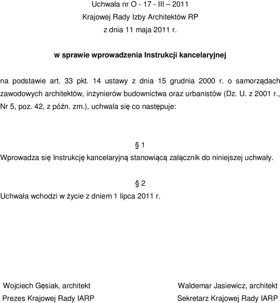 o samorządach zawodowych architektów, inżynierów budownictwa oraz urbanistów (Dz. U. z 2001 r., Nr 5, poz. 42, z późn. zm.