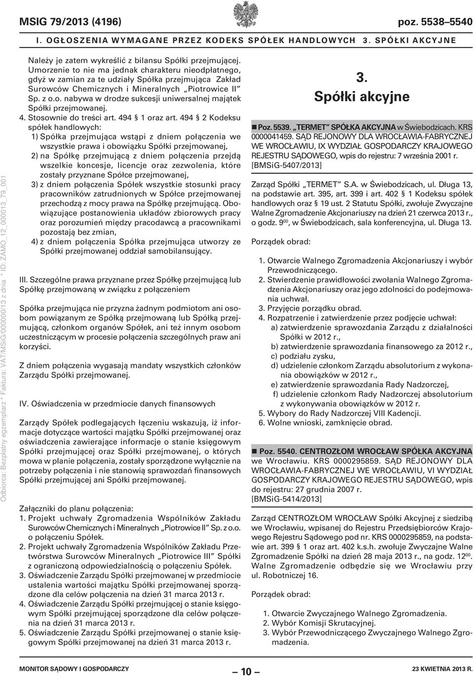 4. Stosownie do treści art. 494 1 oraz art.