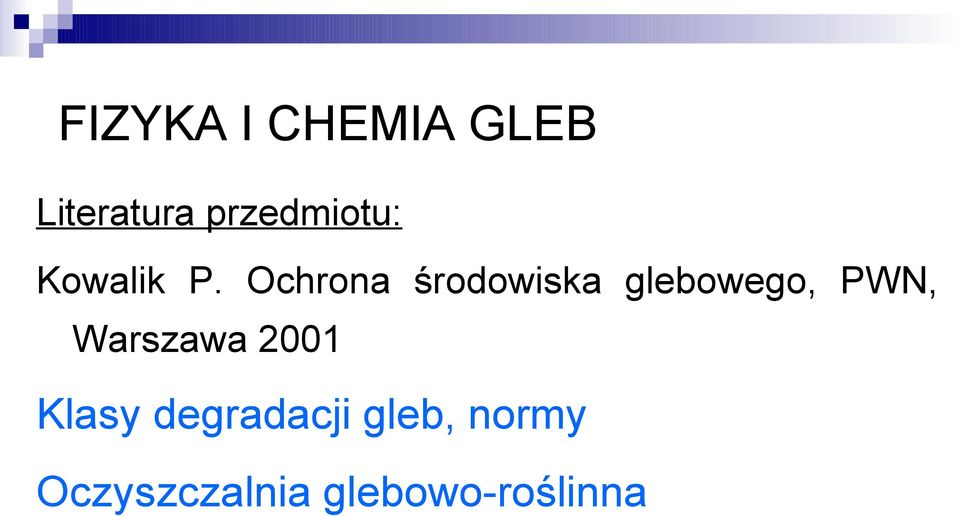 Ochrona środowiska glebowego, PWN,