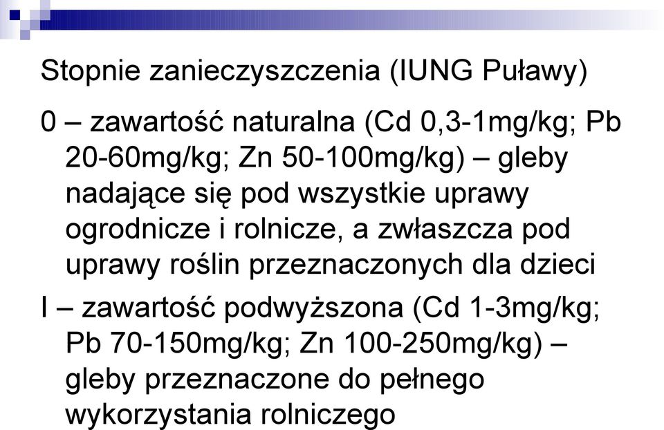 rolnicze, a zwłaszcza pod uprawy roślin przeznaczonych dla dzieci I zawartość