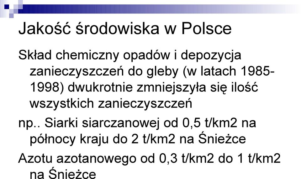 ilość wszystkich zanieczyszczeń np.