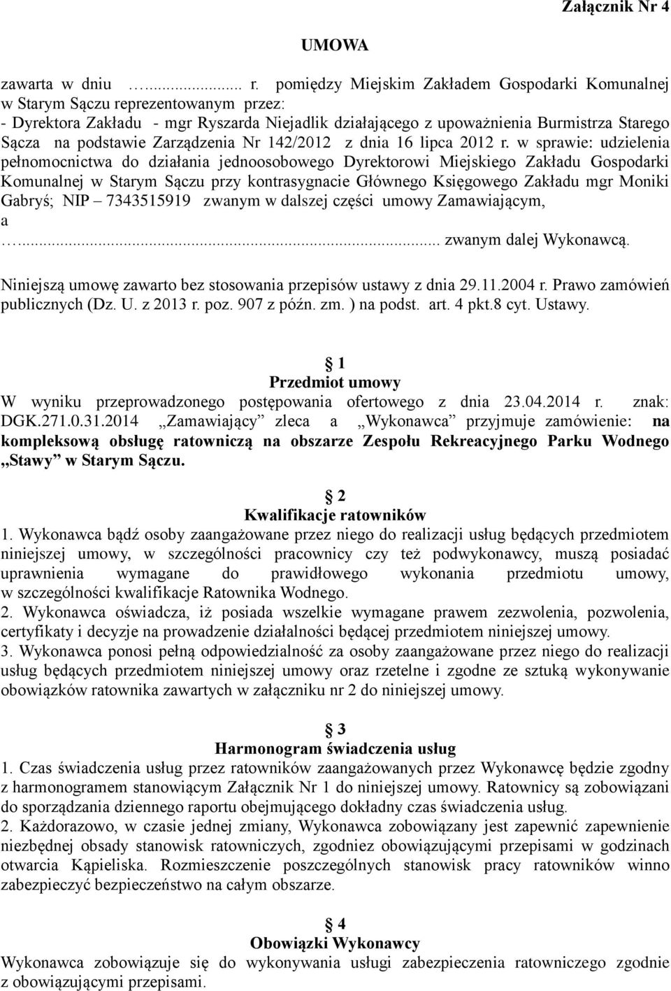 Zarządzenia Nr 142/2012 z dnia 16 lipca 2012 r.