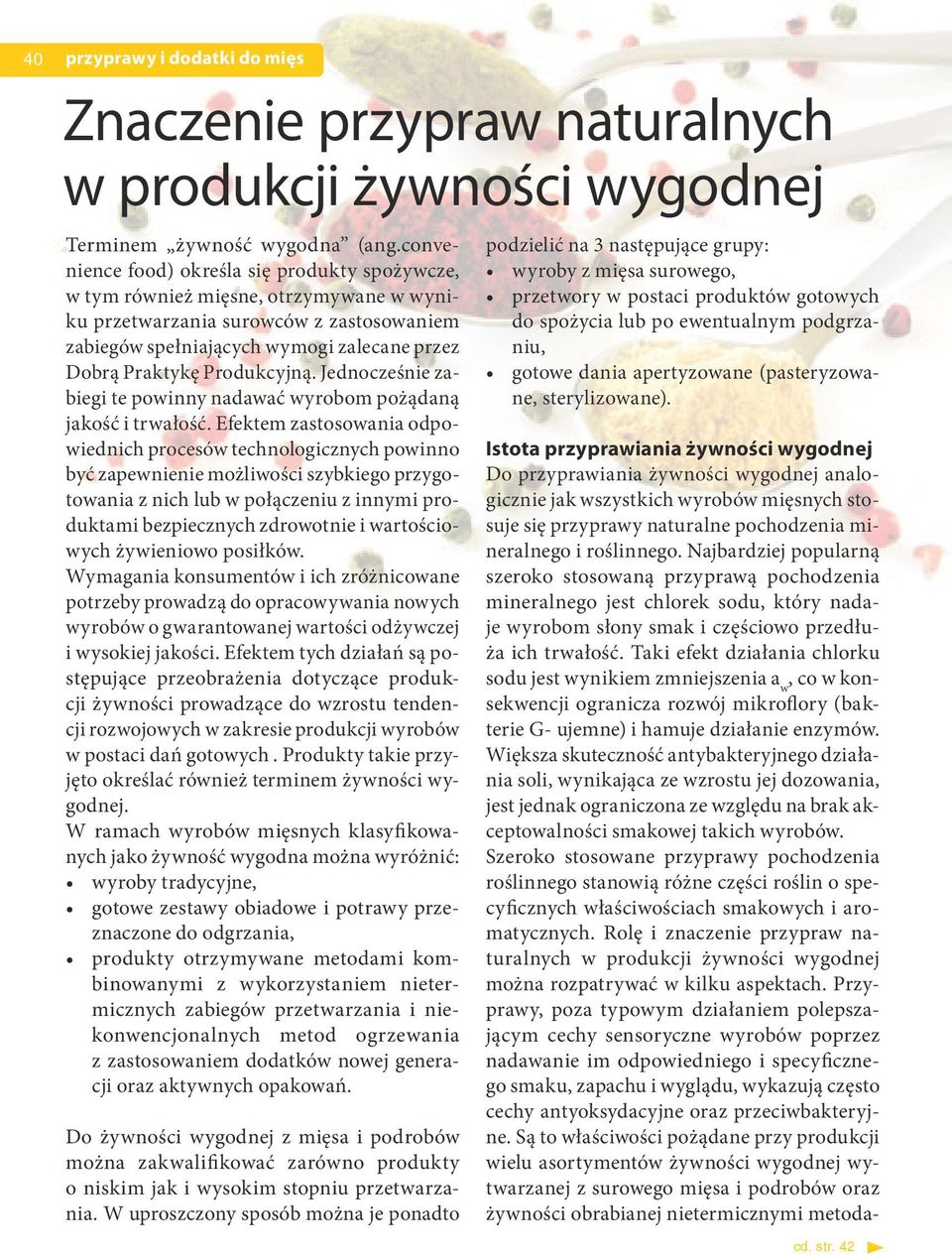 Produkcyjną. Jednocześnie zabiegi te powinny nadawać wyrobom pożądaną jakość i trwałość.