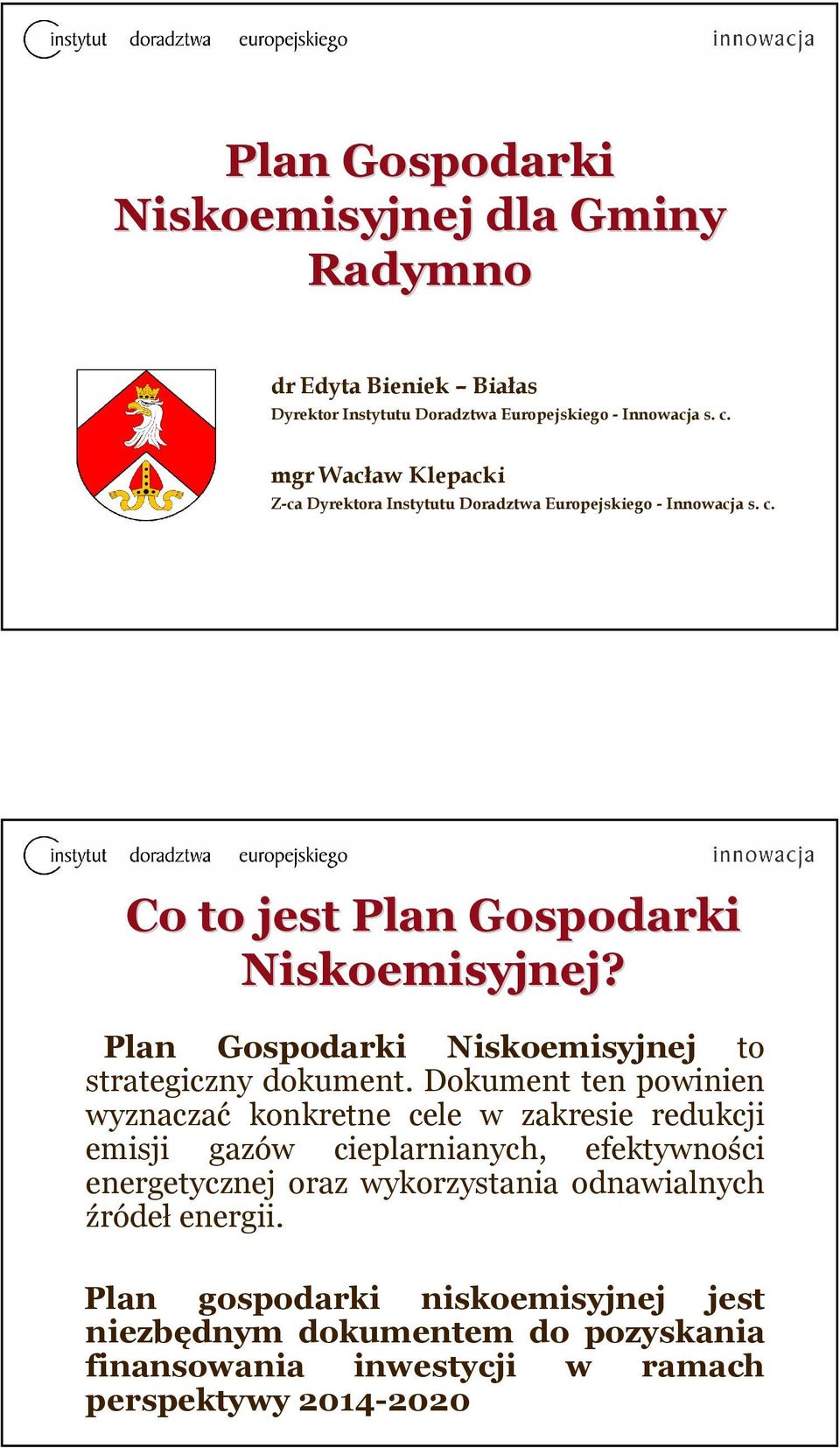 Plan Gospodarki Niskoemisyjnej to strategiczny dokument.