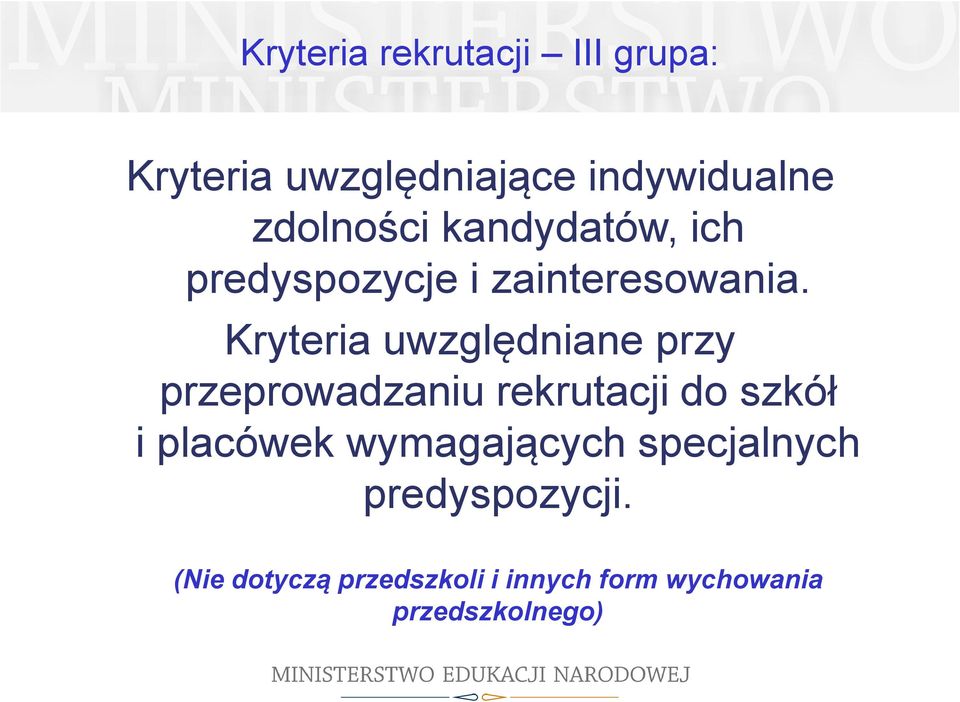 Kryteria uwzględniane przy przeprowadzaniu rekrutacji do szkół i placówek