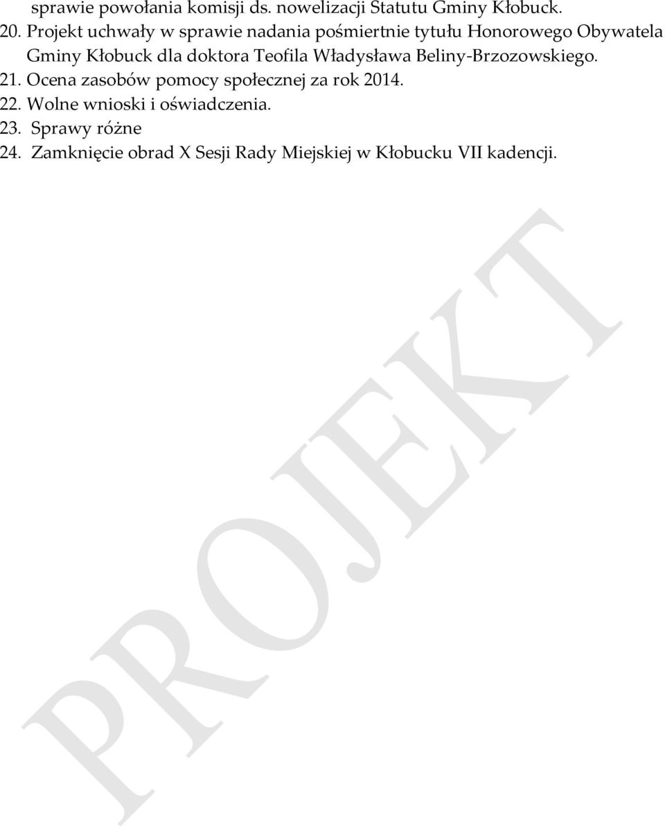 doktora Teofila Władysława Beliny-Brzozowskiego. 21.
