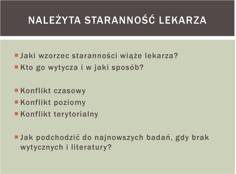 Konflikt czasowy Konflikt poziomy Konflikt terytorialny