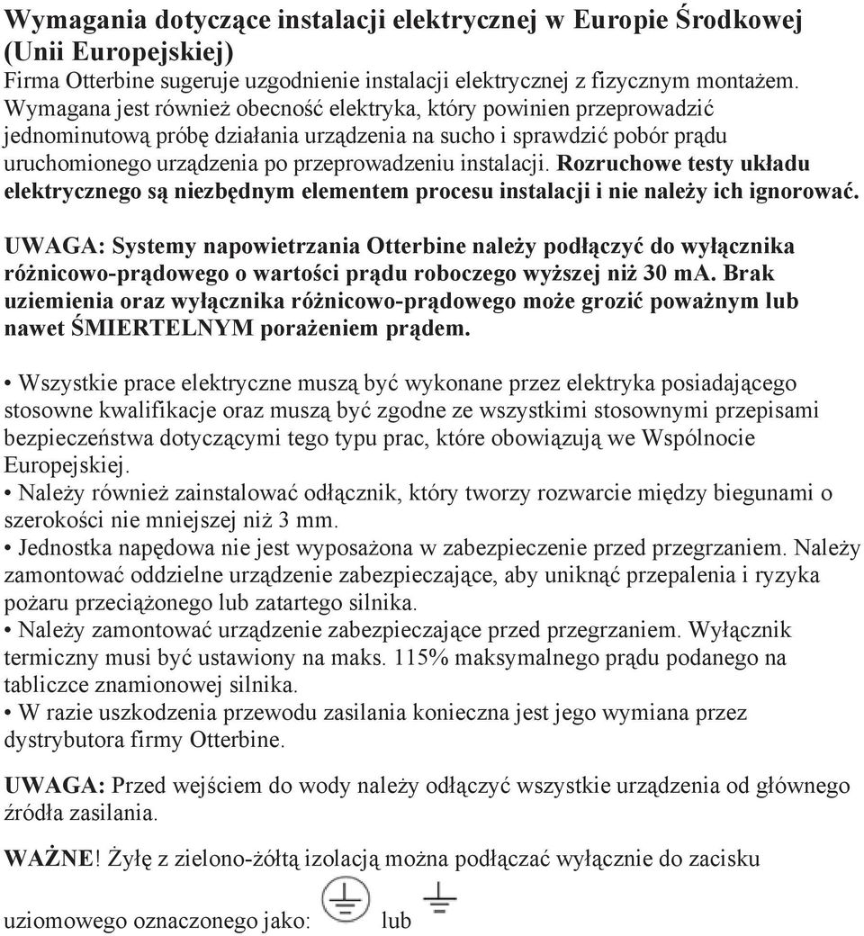 Rozruchowe testy układu elektrycznego są niezbędnym elementem procesu instalacji i nie należy ich ignorować.