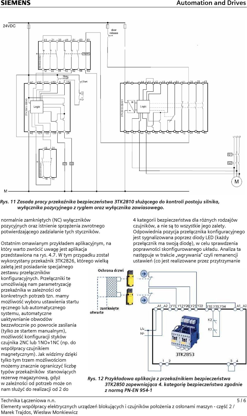 Ostatnim omawianym przykładem aplikacyjnym, na który warto zwrócić uwagę jest aplikacja przedstawiona na rys. 4.7.