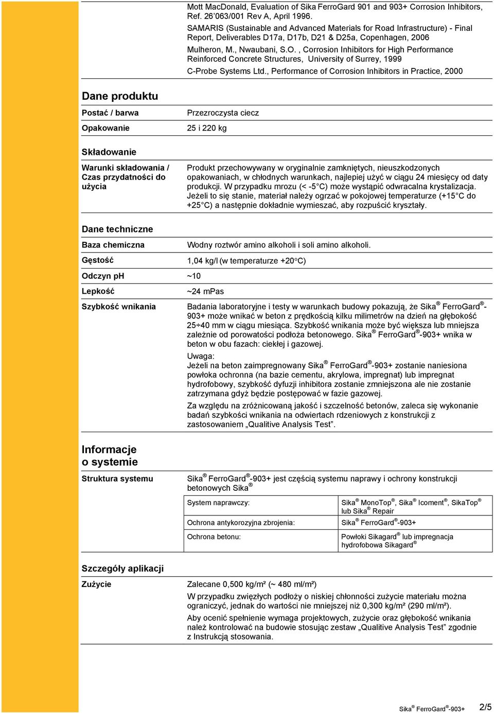, Corrosion Inhibitors for High Performance Reinforced Concrete Structures, University of Surrey, 1999 C-Probe Systems Ltd.