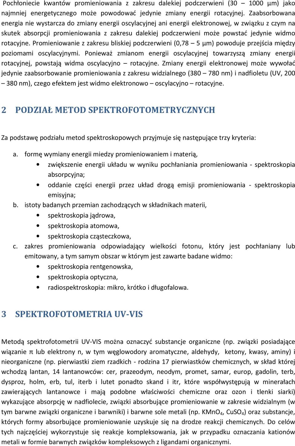 widmo rotacyjne. Promieniowanie z zakresu bliskiej podczerwieni (0,78 5 μm) powoduje przejścia między poziomami oscylacyjnymi.