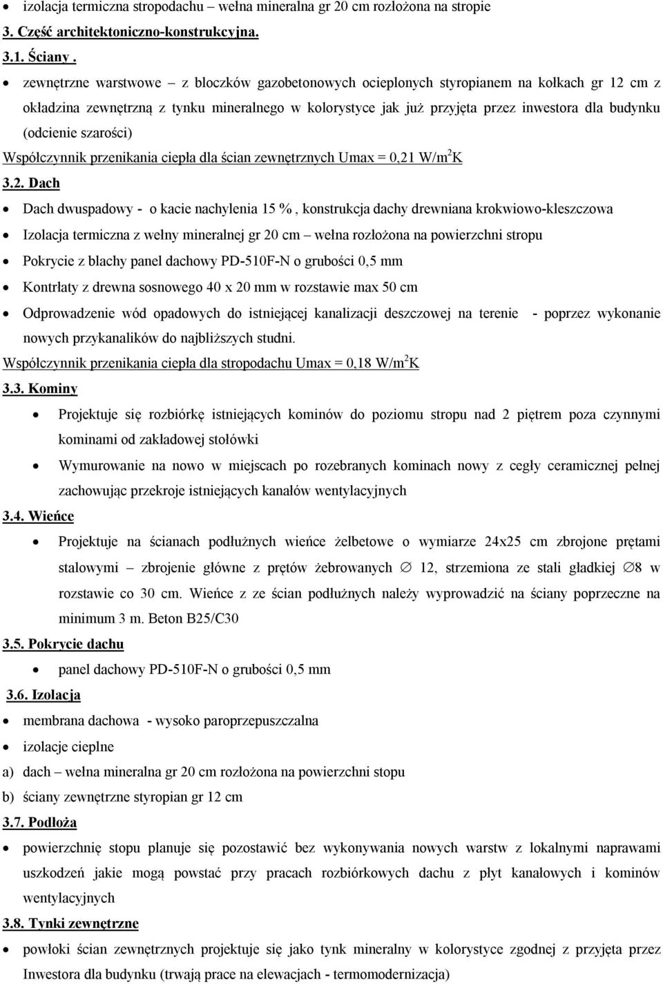 (odcienie szarości) Współczynnik przenikania ciepła dla ścian zewnętrznych Umax = 0,21