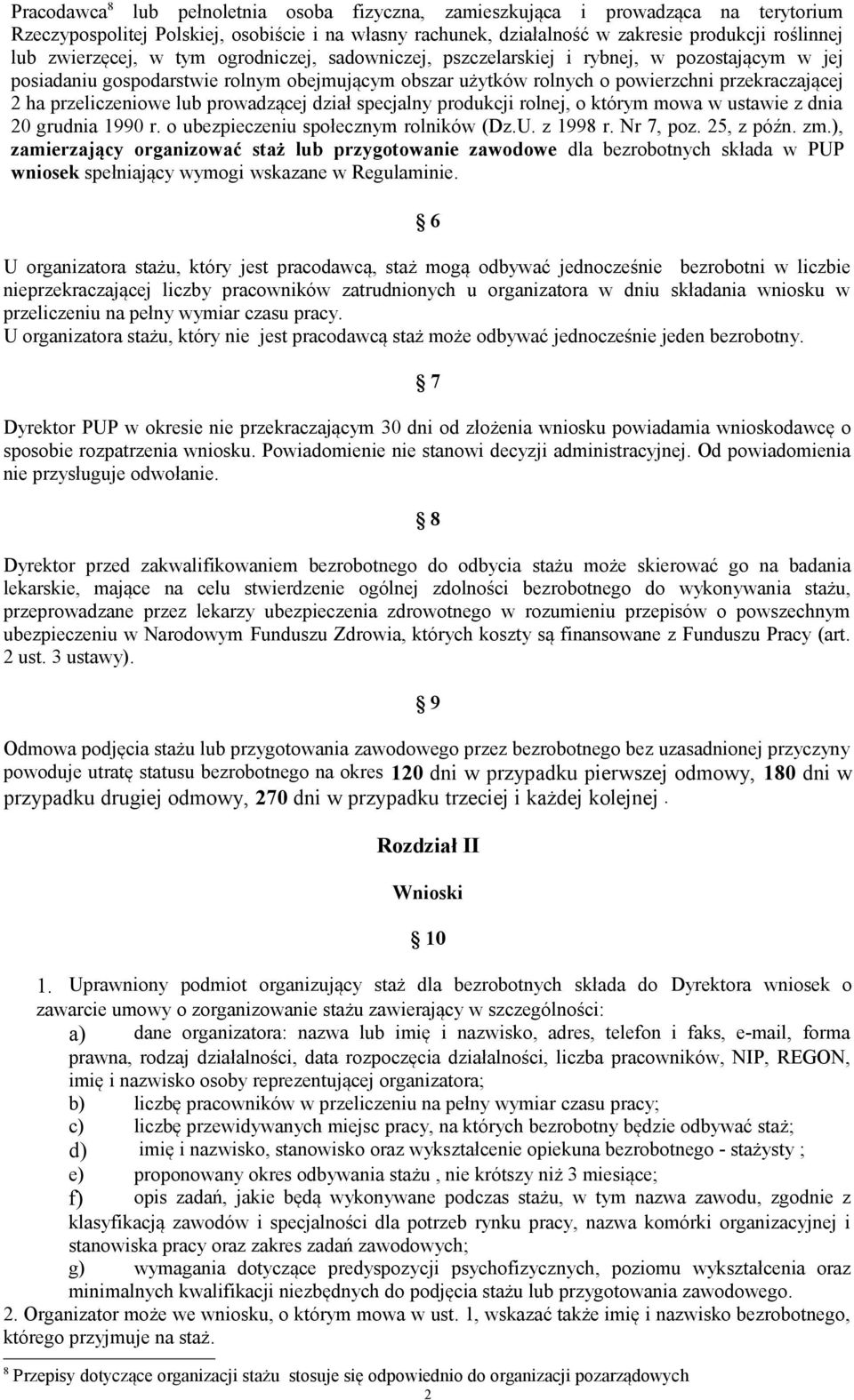 przeliczeniowe lub prowadzącej dział specjalny produkcji rolnej, o którym mowa w ustawie z dnia 20 grudnia 1990 r. o ubezpieczeniu społecznym rolników (Dz.U. z 1998 r. Nr 7, poz. 25, z późn. zm.