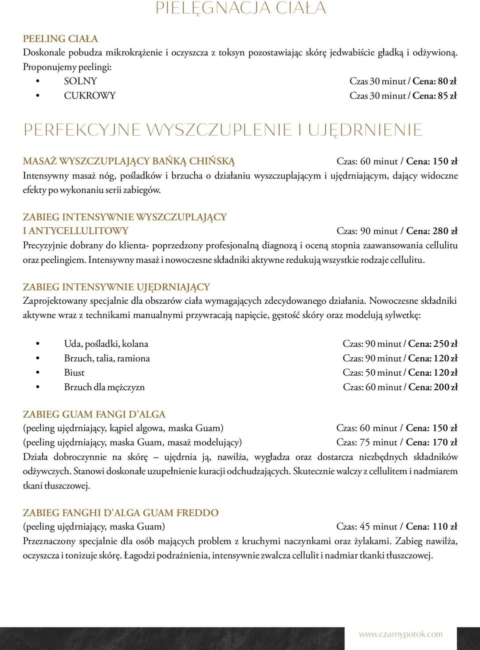 Intensywny masaż nóg, pośladków i brzucha o działaniu wyszczuplającym i ujędrniającym, dający widoczne efekty po wykonaniu serii zabiegów.