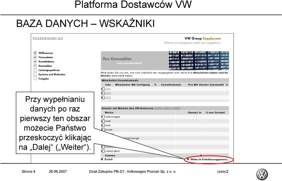 klikając na Dalej ( Weiter ). Strona 4 26.06.