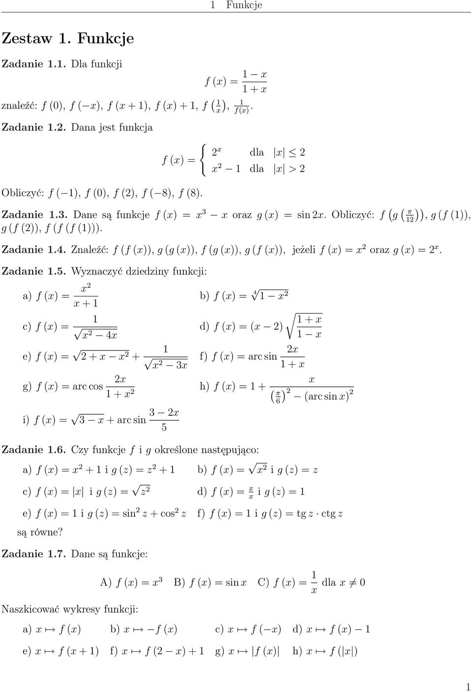 Znaleźć: f (f ()), g (g ()), f (g ()), g (f ()), jeżeli f () = oraz g () =. Zadanie.5.
