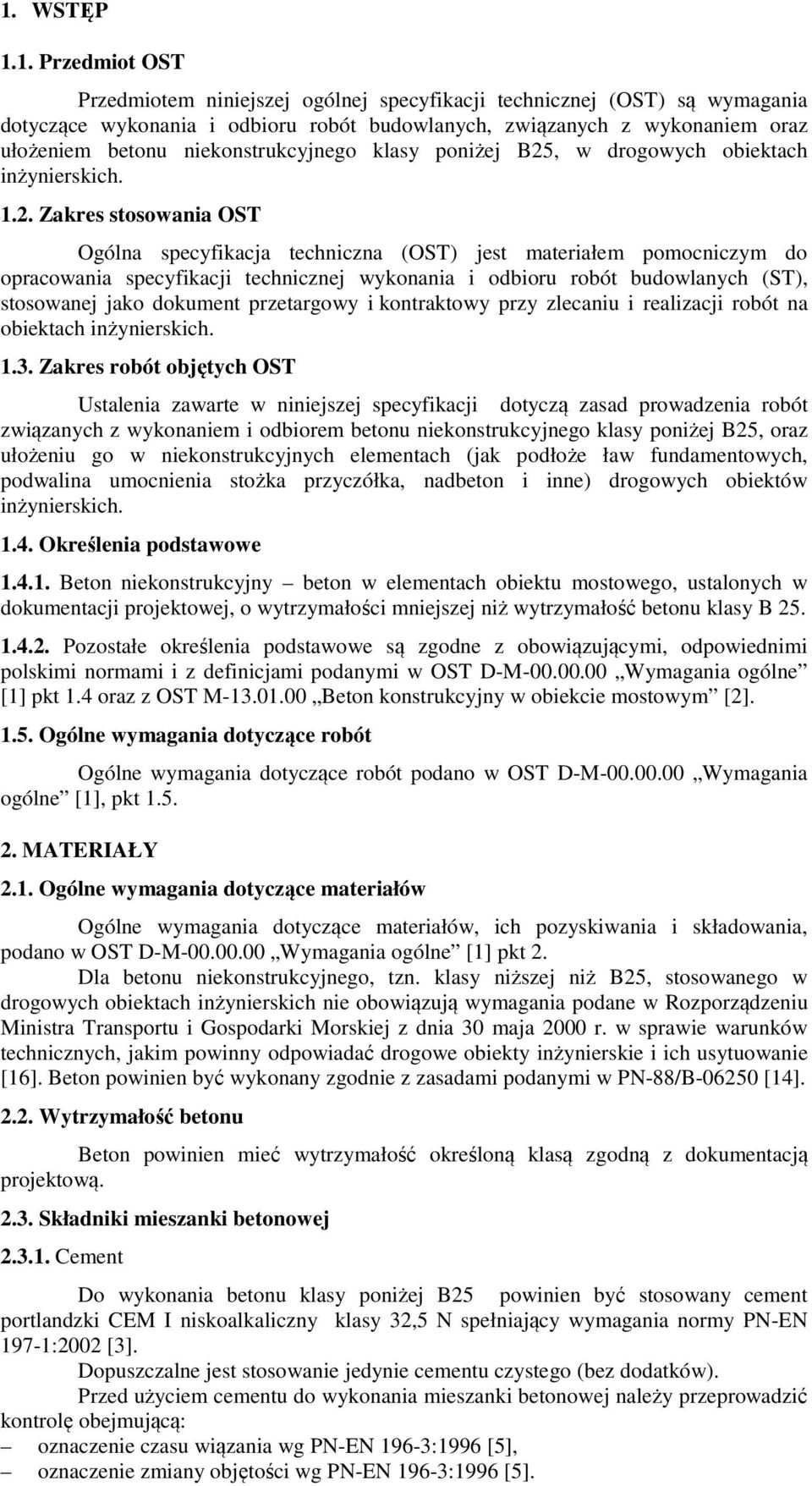 , w drogowych obiektach inżynierskich. 1.2.