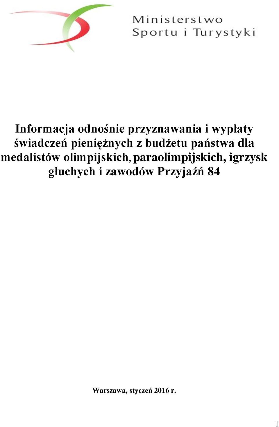 medalistów olimpijskich, paraolimpijskich,