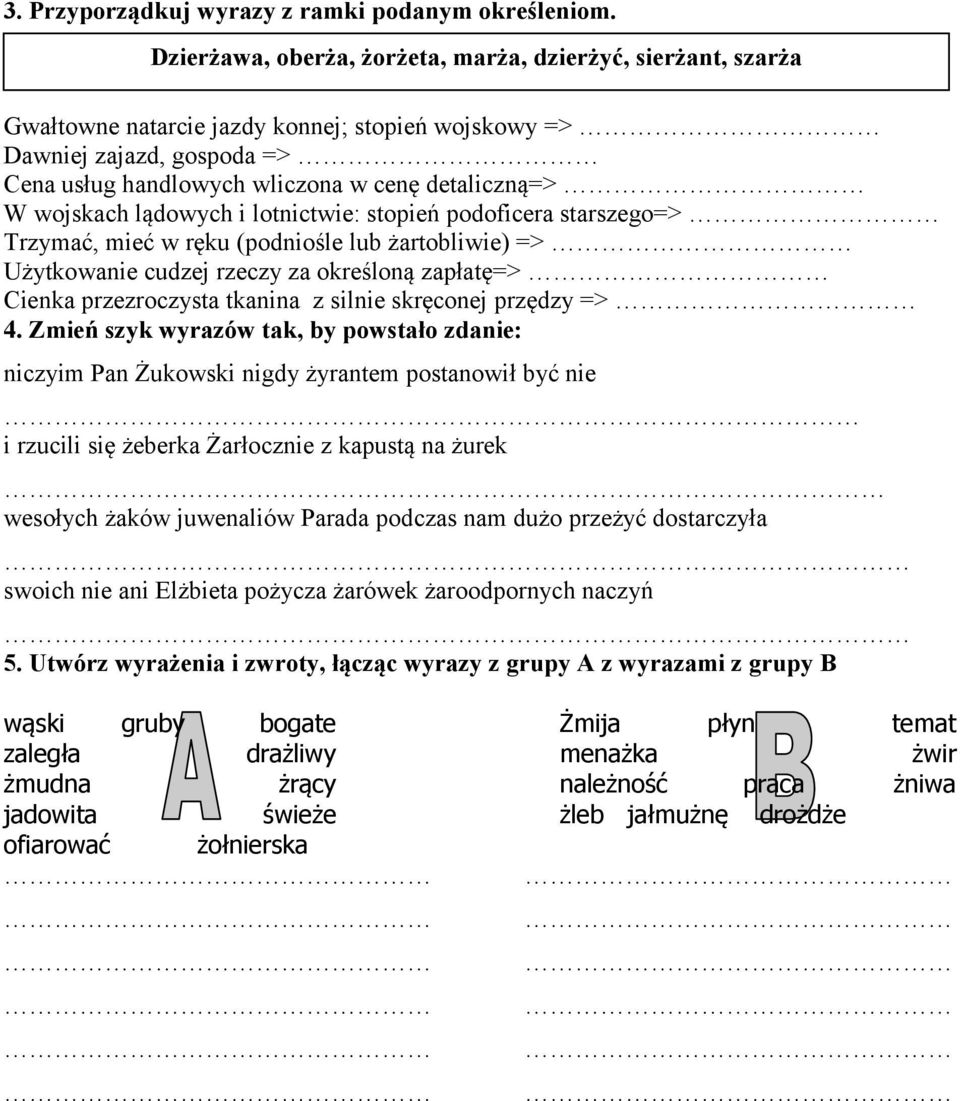 i ltnictwie: stpień pdficera starszeg=> Trzymać, mieć w ręku (pdniśle lub żartbliwie) => Użytkwanie cudzej rzeczy za kreślną zapłatę=> Cienka przezrczysta tkanina z silnie skręcnej przędzy => 4.