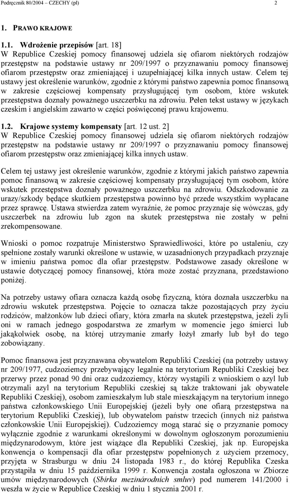 uzupełniającej kilka innych ustaw.