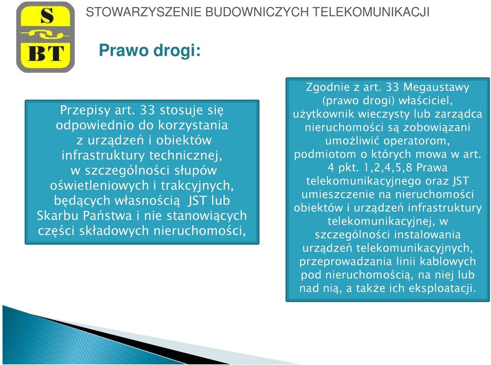 Państwa i nie stanowiących części składowych nieruchomości, Zgodnie z art.