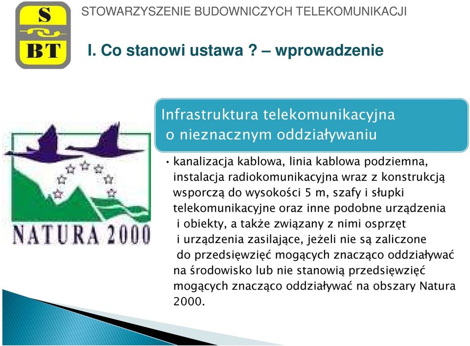 linia kablowa podziemna, instalacja radiokomunikacyjna wraz z konstrukcją wsporczą do wysokości 5 m, szafy i słupki telekomunikacyjne oraz