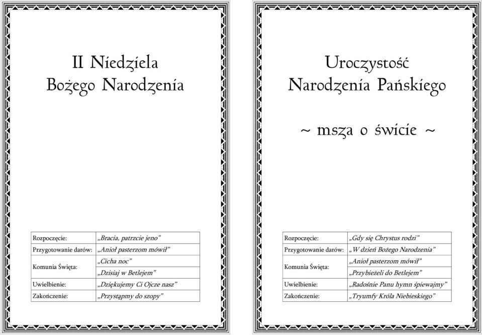 nasz Przystąpmy do szopy Gdy się Chrystus rodzi Przygotowanie darów: W dzień Bożego Narodzenia