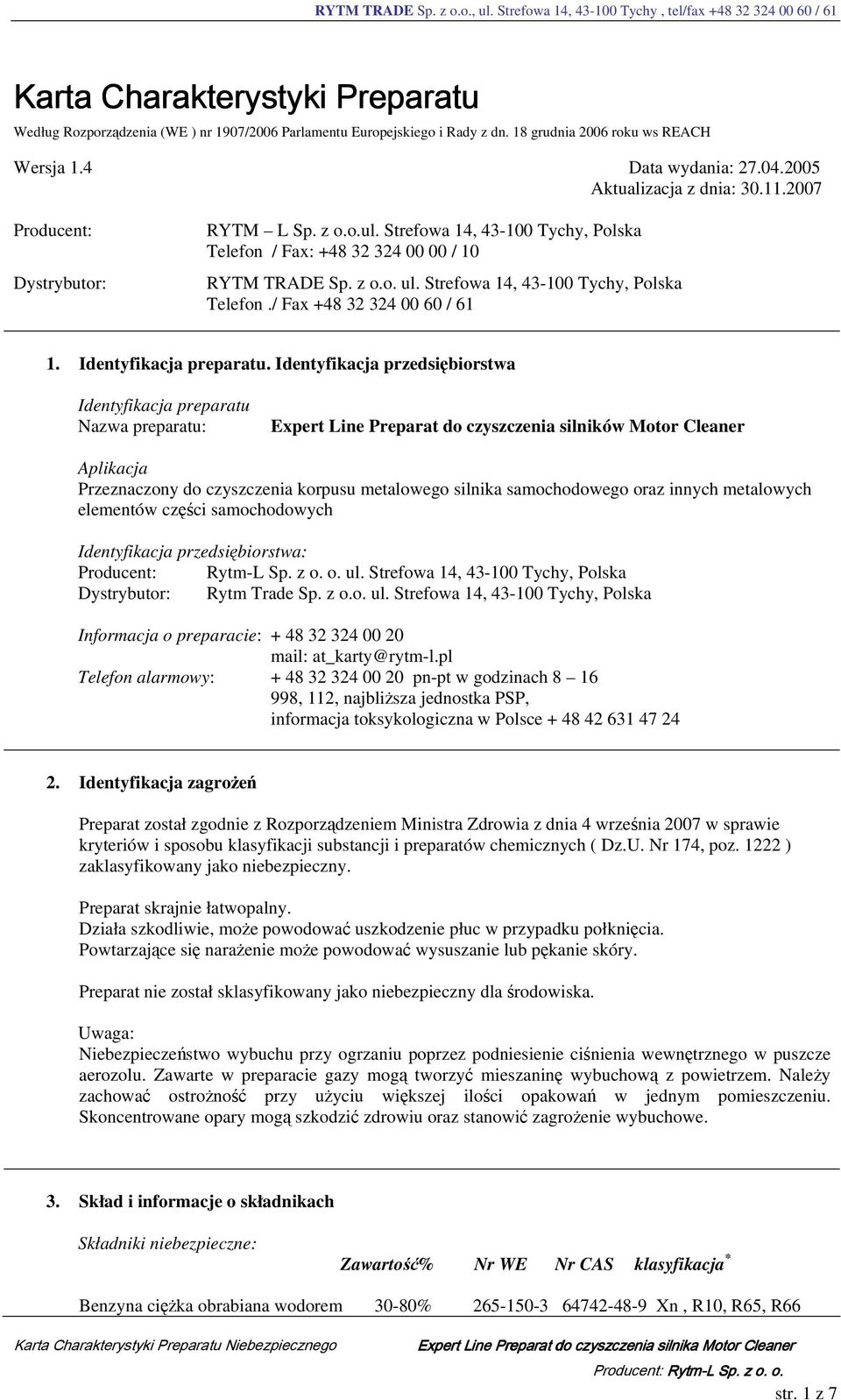 Strefowa 14, 43-100 Tychy, Polska Telefon./ Fax +48 32 324 00 60 / 61 1. Identyfikacja preparatu.