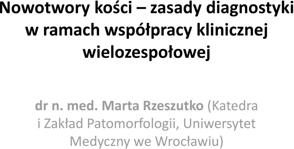 med. Marta Rzeszutko (Katedra i Zakład