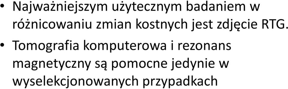 Tomografia komputerowa i rezonans