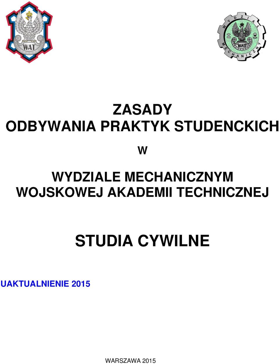 MECHANICZNYM WOJSKOWEJ AKADEMII