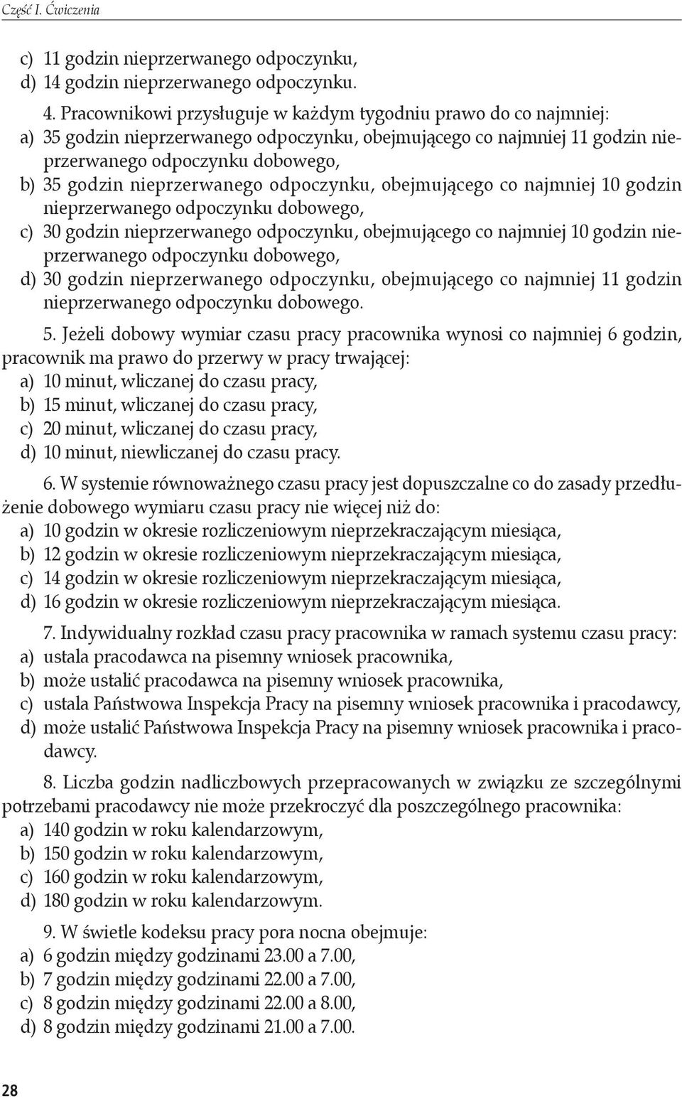 nieprzerwanego odpoczynku, obejmującego co najmniej 10 godzin.