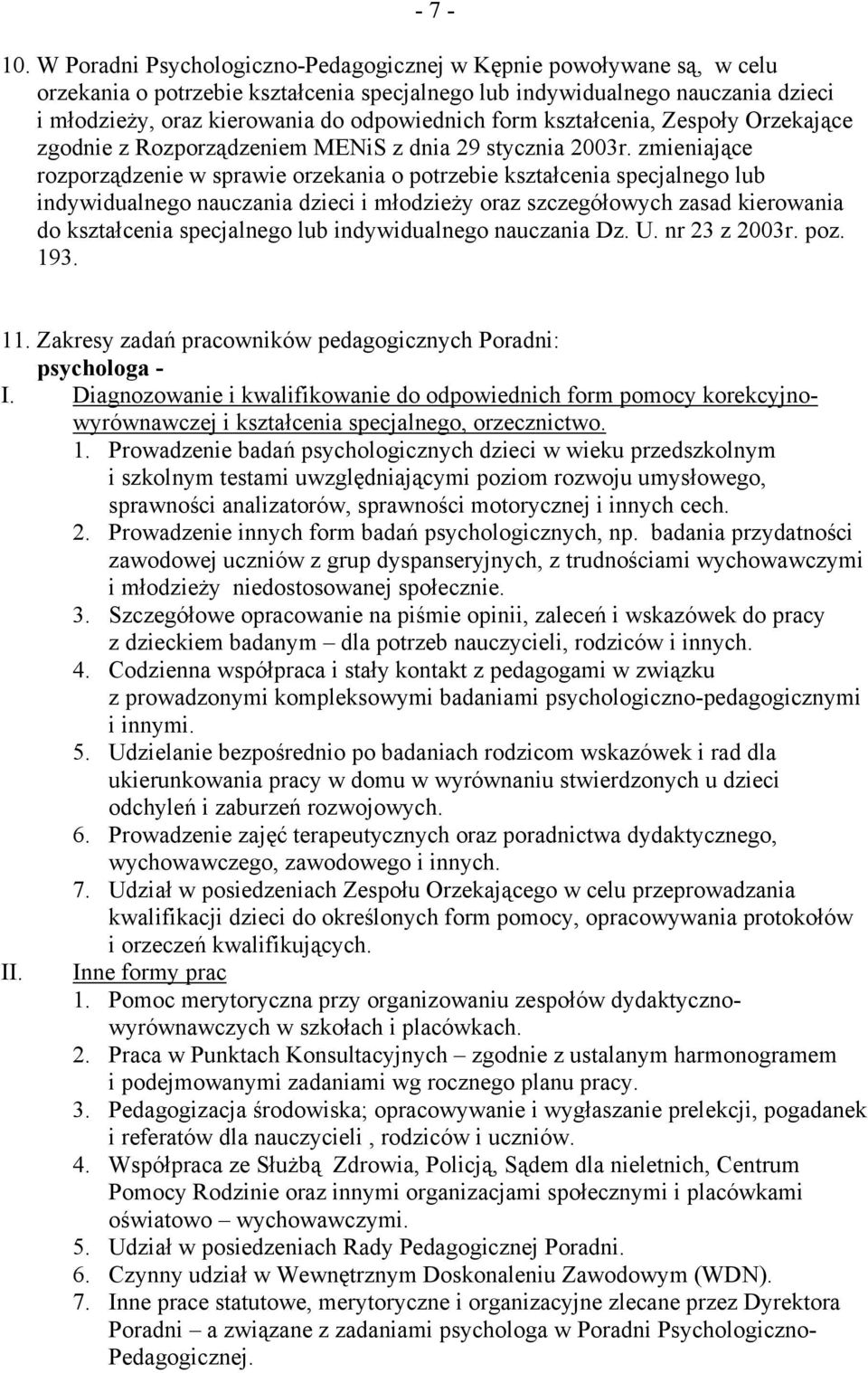 form kształcenia, Zespoły Orzekające zgodnie z Rozporządzeniem MENiS z dnia 29 stycznia 2003r.