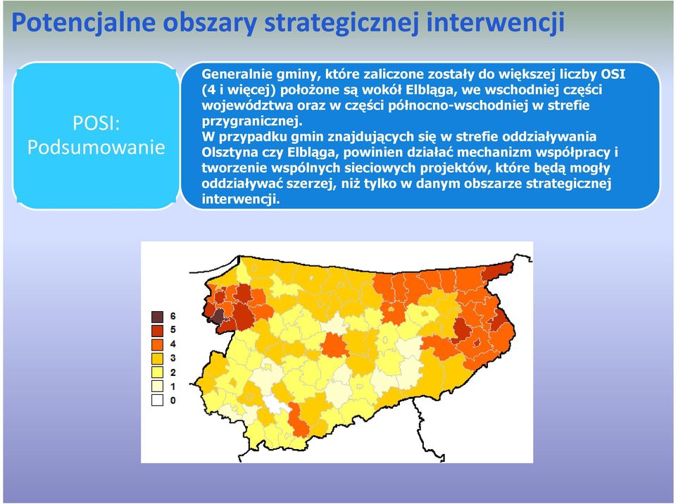 W przypadku gmin znajdujących się w strefie oddziaływania Olsztyna czy Elbląga, powinien działać mechanizm współpracy