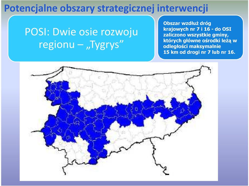 zaliczono wszystkie gminy, których główne