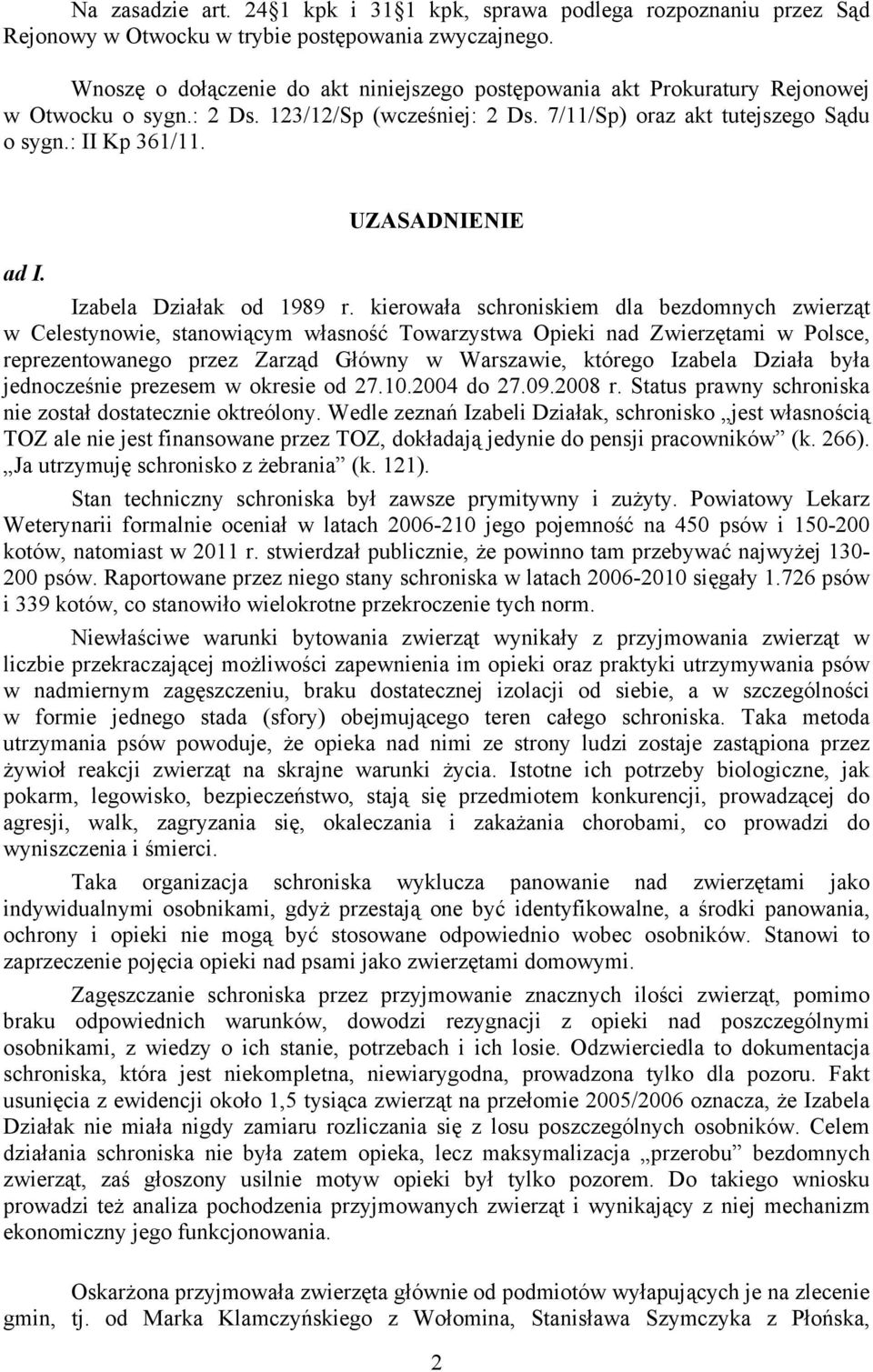 UZASADNIENIE ad I. Izabela Działak od 1989 r.