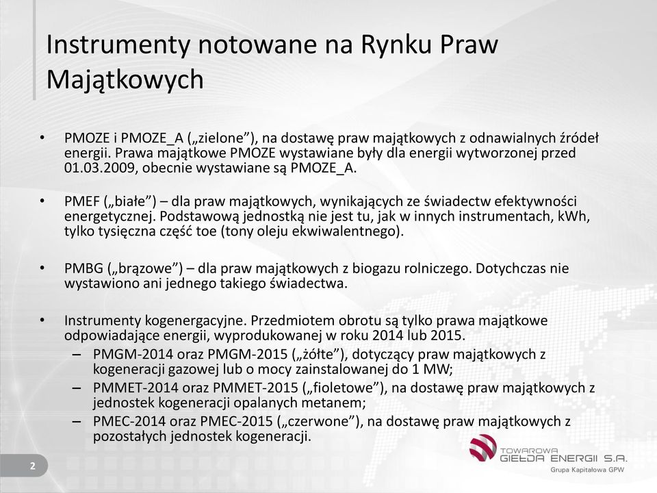 PMEF ( białe ) dla praw majątkowych, wynikających ze świadectw efektywności energetycznej.