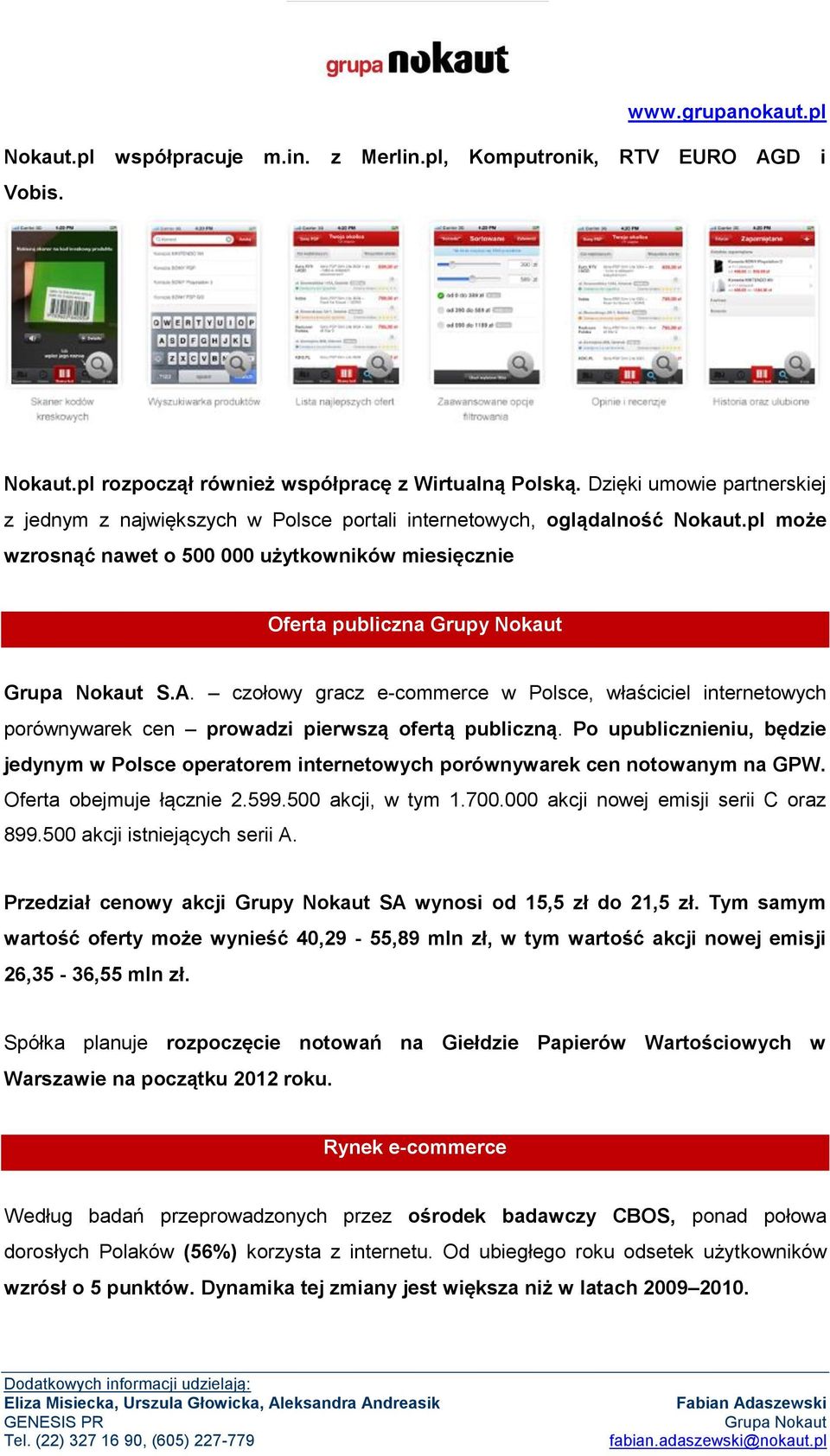 czołowy gracz e-commerce w Polsce, właściciel internetowych porównywarek cen prowadzi pierwszą ofertą publiczną.
