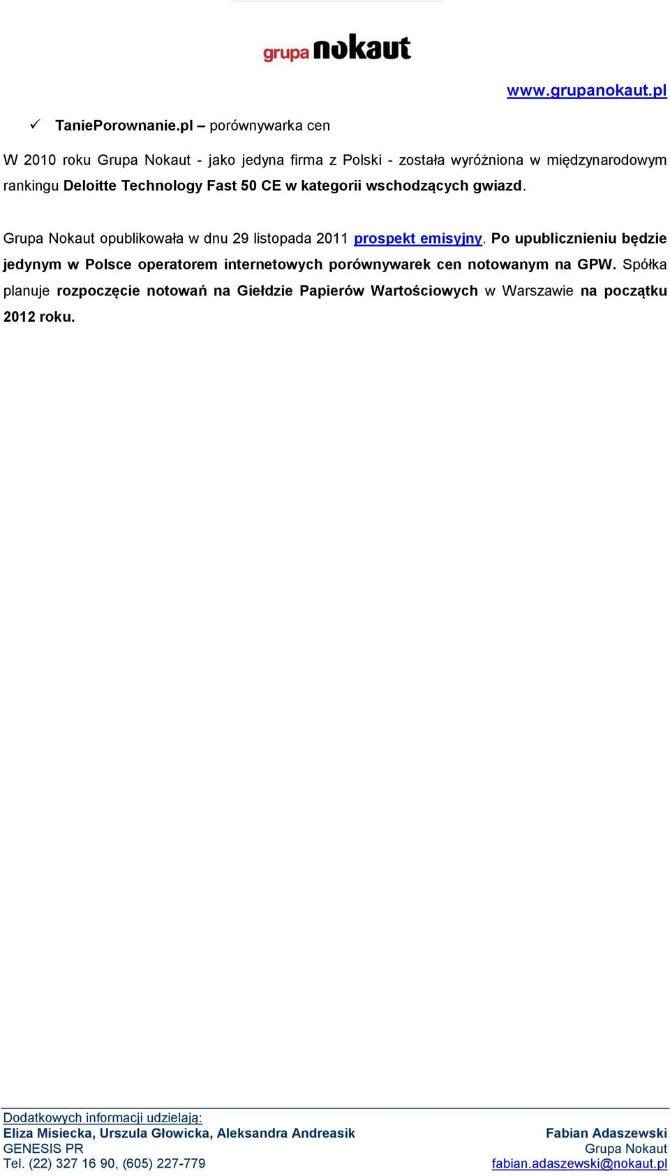 Deloitte Technology Fast 50 CE w kategorii wschodzących gwiazd.
