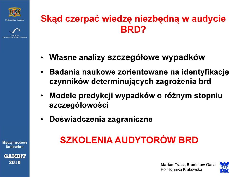 identyfikację czynników determinujących zagrożenia brd Modele