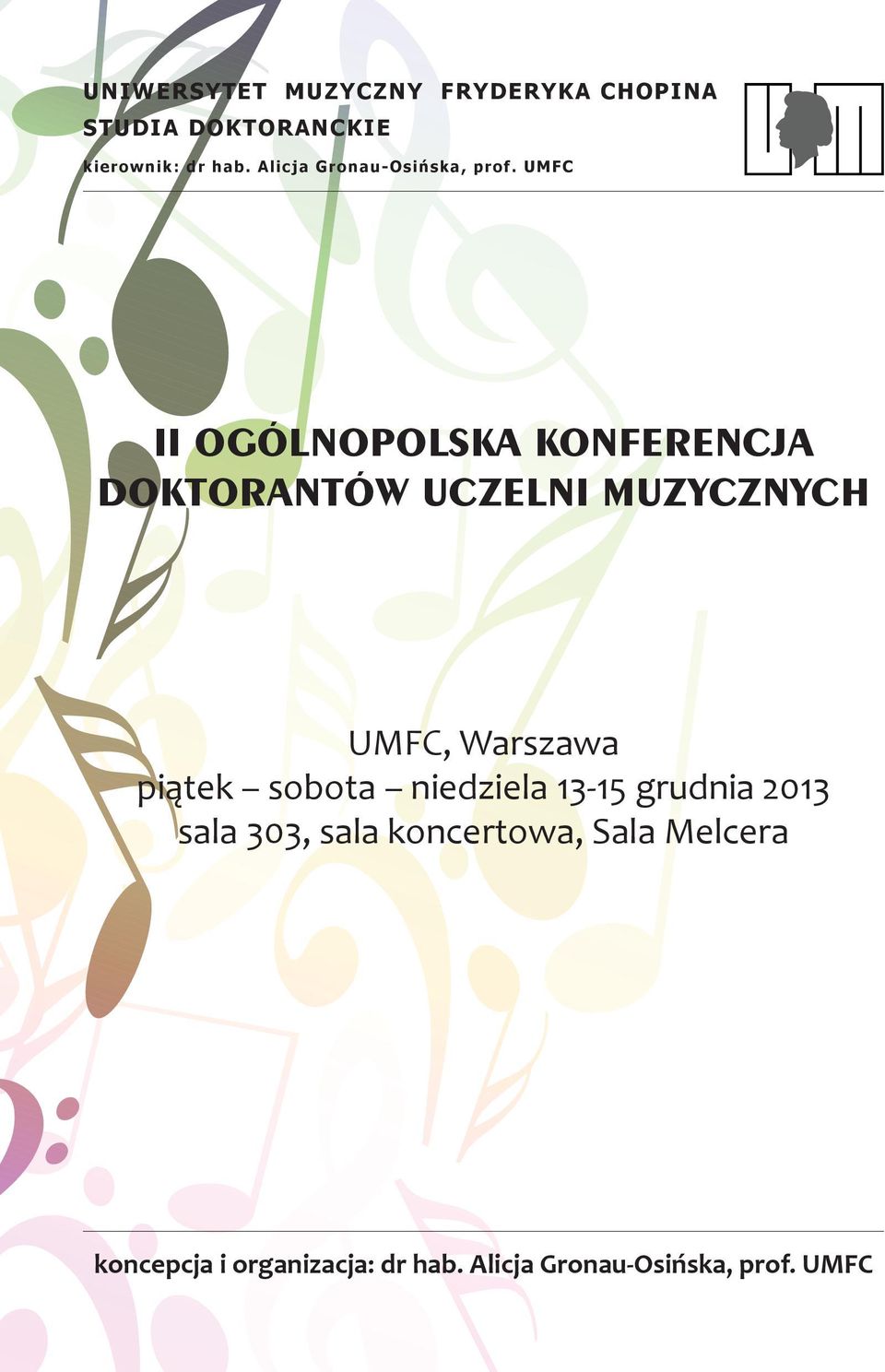 UMFC II OGÓLNOPOLSKA KONFERENCJA DOKTORANTÓW UCZELNI MUZYCZNYCH UMFC, Warszawa